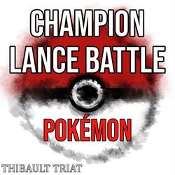 Pokémon - Champion Lance Battle