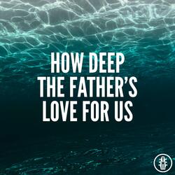 How Deep The Father's Love For Us (Acoustic Instrumental)