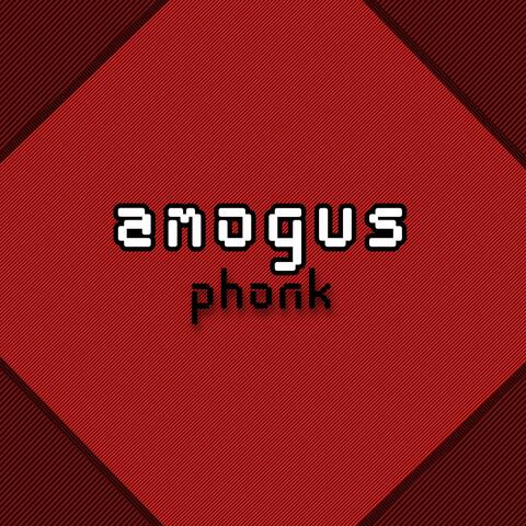 amogus phonk