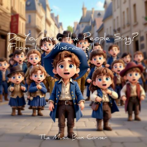 Do You Hear the People Sing? (From "Les Misérables")