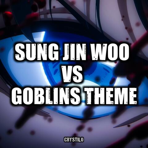 Sung Jinwoo vs Goblins Theme (EPIC Cover)