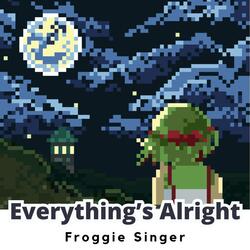 Everything's Alright