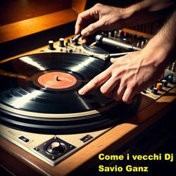 Come i Vecchi Dj