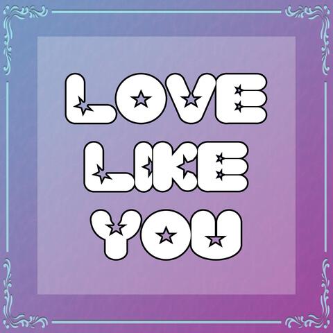 Love Like you (From "Steven Universe")