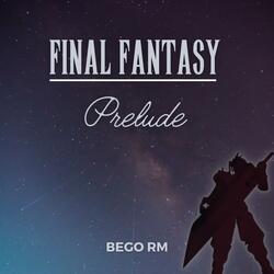 Prelude (From "Final Fantasy")
