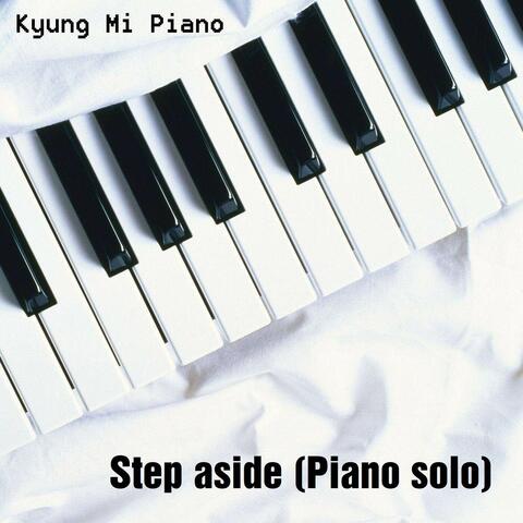 Step aside (Piano solo)