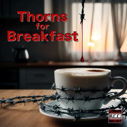 Thorns for Breakfast