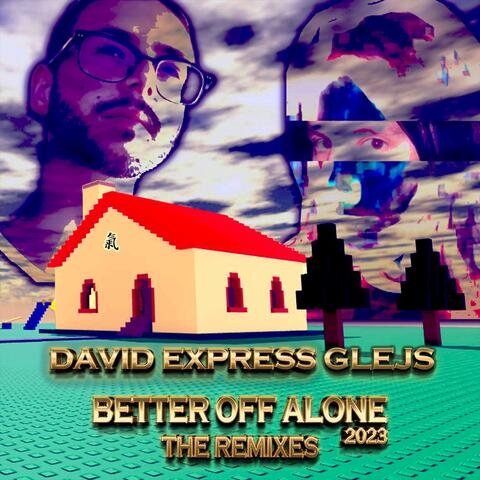 Better Off Alone 2023