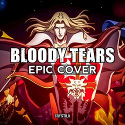Bloody Tears (EPIC Cover)