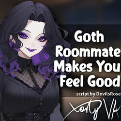 ASMR F4A Goth Roommate Makes You Feel Good