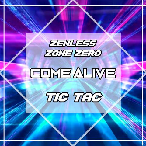 Come Alive (From "Zenless Zone Zero")