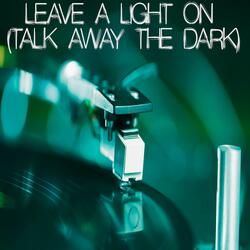 Leave a Light On (Talk Away The Dark) (Originally Performed by Papa Roach and Carrie Underwood) [Instrumental]