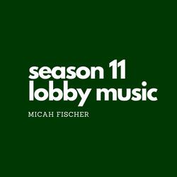 Season 11 Lobby Music