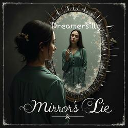 Mirror's Lie