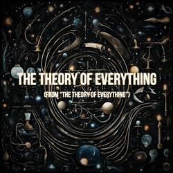 The Theory of Everything (From "The Theory of Everything ")