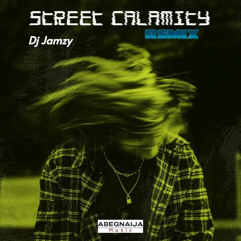 Street Calamity