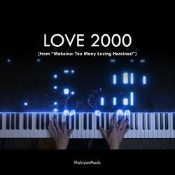 LOVE 2000 (from "Makeine: Too Many Losing Heroines!")