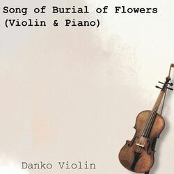 Song of Burial of Flowers (Violin & Piano)