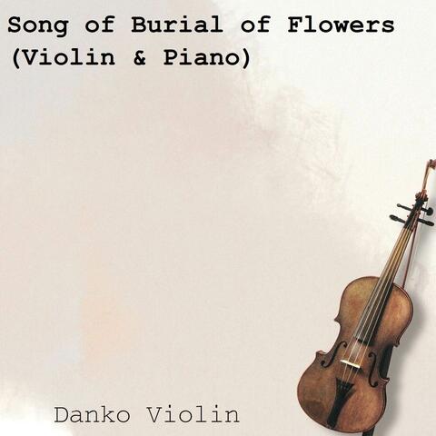 Song of Burial of Flowers (Violin & Piano)
