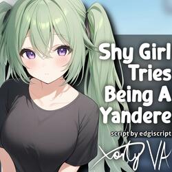 ASMR F4A Shy Girl Tries Being A Yandere