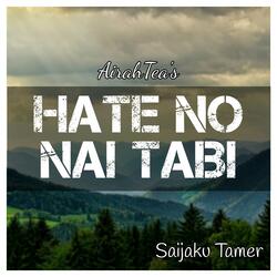 Hate no Nai Tabi (From "Saijaku Tamer")