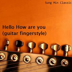 Hello How are you (guitar fingerstyle)