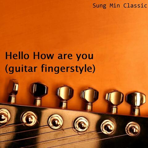 Hello How are you (guitar fingerstyle)