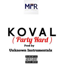 Koval ( Party Hard )