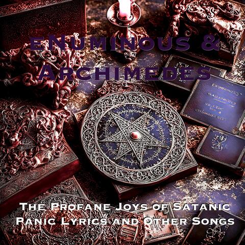 The Profane Joy of Satanic Panic Lyrics and Other Songs