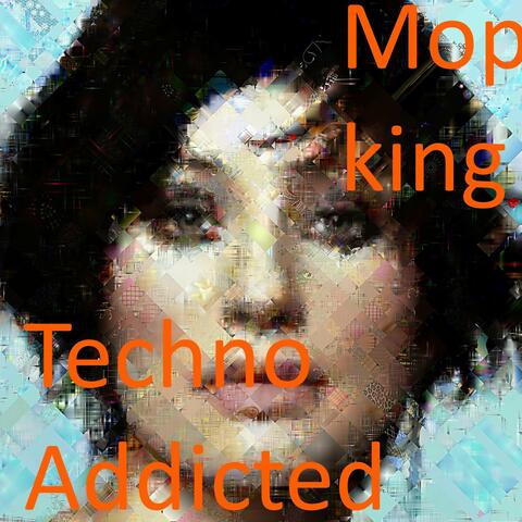 Techno Addicted