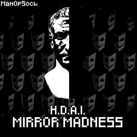 HDAI: Mirror Madness