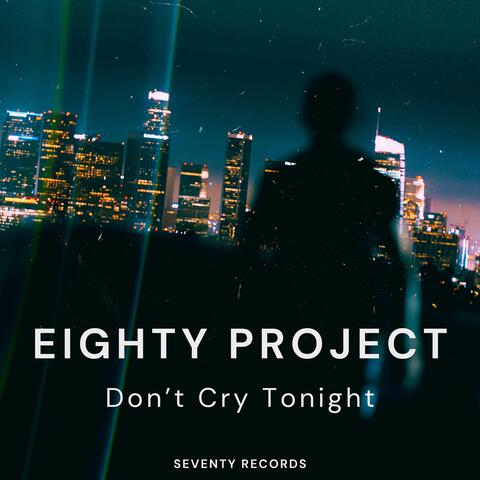 Don't Cry Tonight