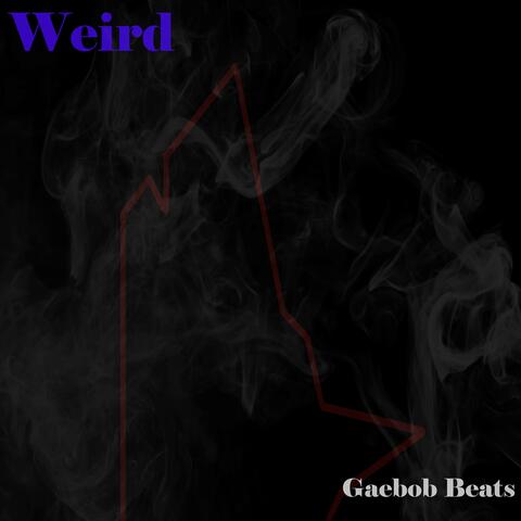 Weird