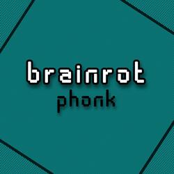 brainrot phonk