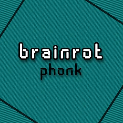brainrot phonk
