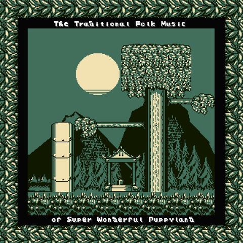 The Traditional Folk Music of Super Wonderful Puppyland