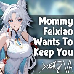 ASMR F4A Mommy Feixiao Wants To Keep You