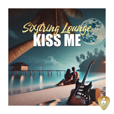 Kiss Me