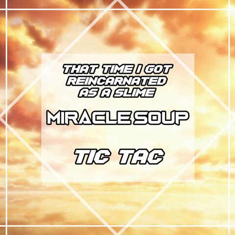 Miracle Soup (From "That Time I Got Reincarnated As a Slime")