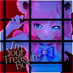 I'm Your Treasure Box