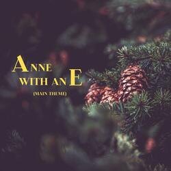 Anne with an E (Main Theme)