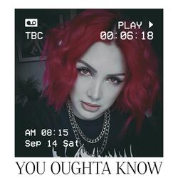 You Oughta Know