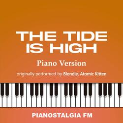 The Tide Is High