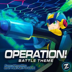Operation! Battle Theme (From "Mega Man Battle Network")