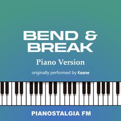 Bend & Break
