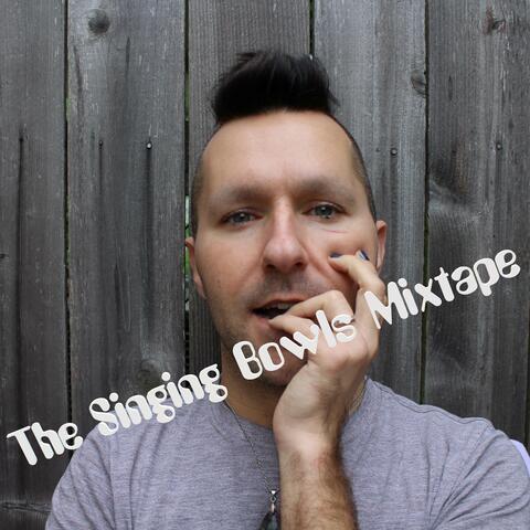 The Singing Bowls Mixtape