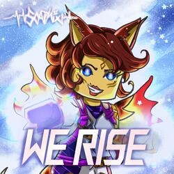WE RISE (Ninjago Dragon's rising OP)