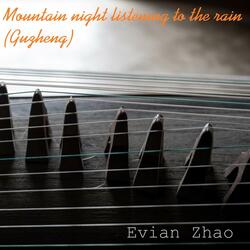 Mountain night listening to the rain (Guzheng)