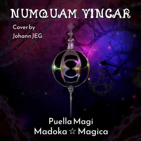 Numquam Vincar (From "Puella Magi Madoka Magica")