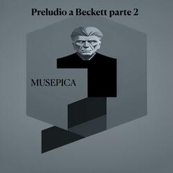 Preludio a Beckett parte 2